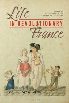 Life in Revolutionary France by 