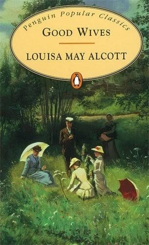 Good Wives by Louisa May Alcott