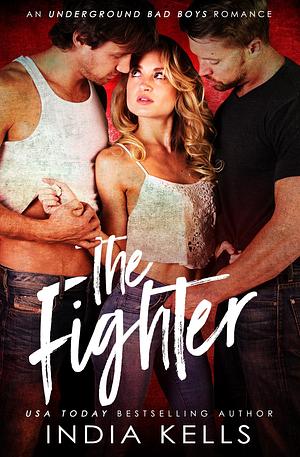 The Fighter by India Kells