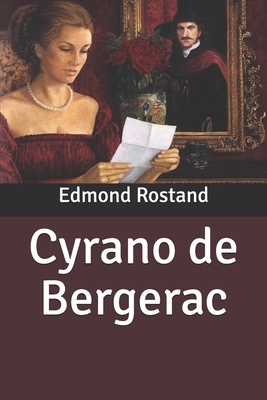 Cyrano de Bergerac by Edmond Rostand