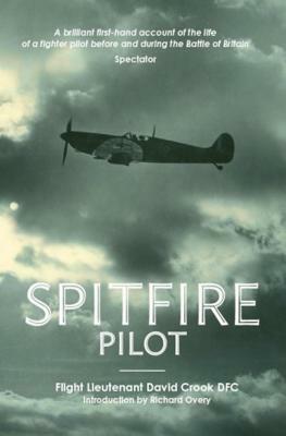 Spitfire Pilot by David M. Crook