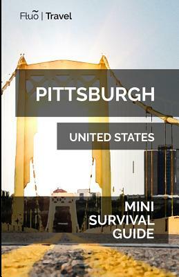 Pittsburgh Mini Survival Guide by Jan Hayes