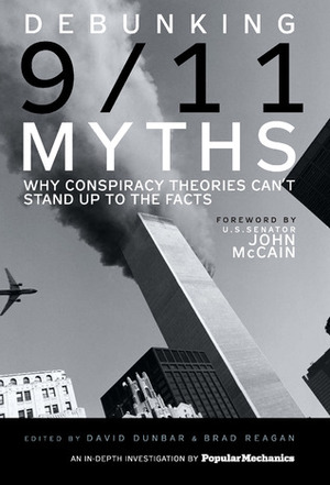 Debunking 9/11 Myths by David Dunbar, John McCain, Brad Reagan