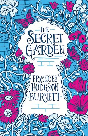 The Secret Garden by Frances Hodgson Burnett