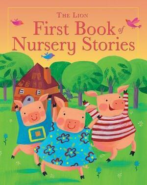 The Lion First Book of Nursery Stories by Barbara Vagnozzi, Lois Rock