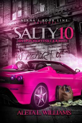 Salty 10: An Unforgettable Journey by Aleta L. Williams