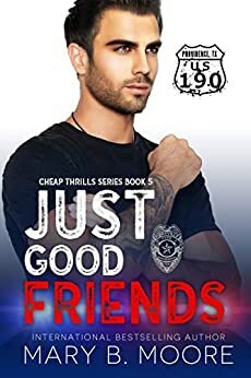 Just Good Friends by Mary B. Moore