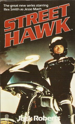 Street Hawk by Jack Roberts