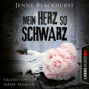 Mein Herz so schwarz by Jenny Blackhurst