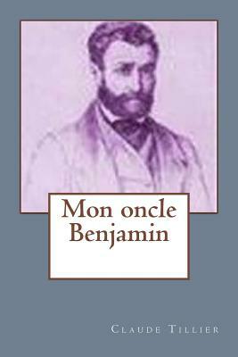 Mon oncle Benjamin by Claude Tillier