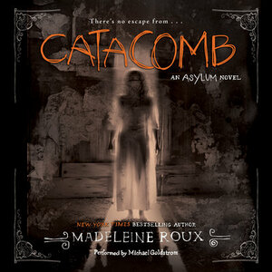 Catacomb by Madeleine Roux