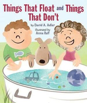 Things That Float and Things That Don't by David A. Adler