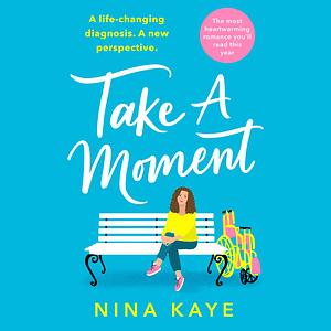 Take a Moment by Nina Kaye