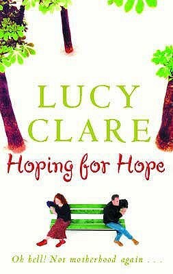 Hoping for Hope by Lucy Clare