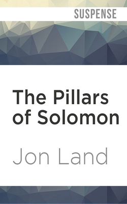 The Pillars of Solomon by Jon Land