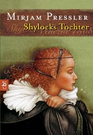 Shylocks Tochter by Mirjam Pressler