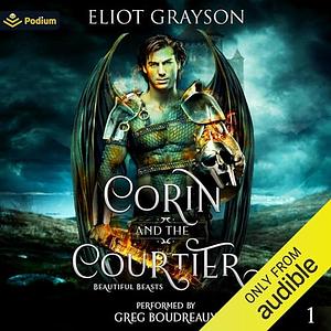 Corin and the Courtier by Eliot Grayson