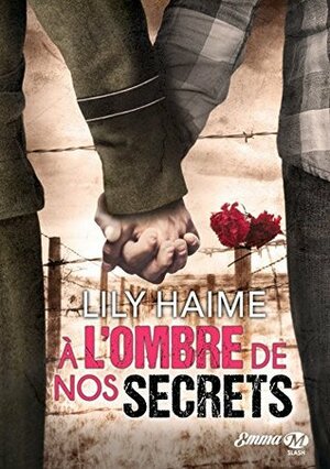 A l'Ombre de nos Secrets by Lily Haime