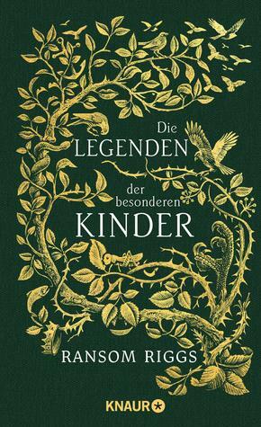 Die Legenden der besonderen Kinder by Ransom Riggs