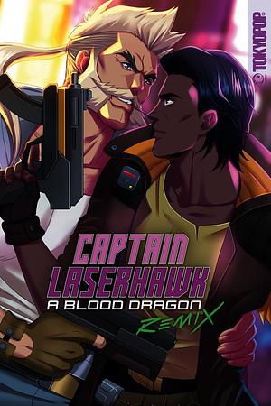 Captain Laserhawk: A Blood Dragon Remix by Ben Kahn, Ben Kahn, Bayou Kun