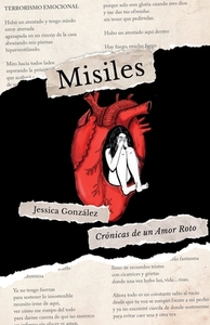 Misiles: Crónicas de un Amor Roto by Jessica González