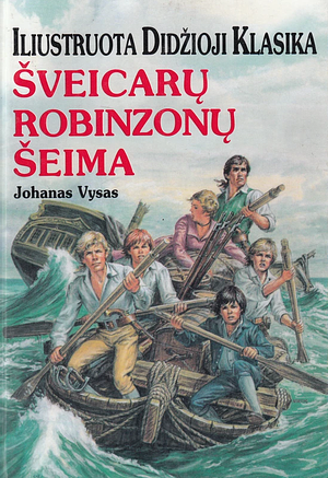  Šveicarų robinzonų šeima by Johann David Wyss