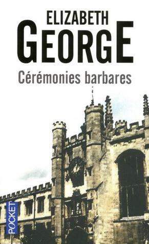 Cérémonies barbares by Elizabeth George, Dominique Wattwiller