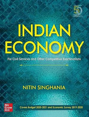 Indian Economy: For Civil Services Andother Competitive Examinations by Nitin Singhania