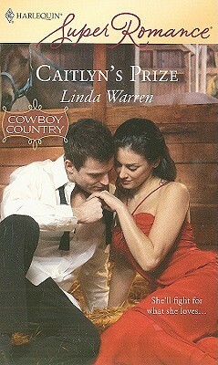 Caitlyn's Prize by Linda Warren