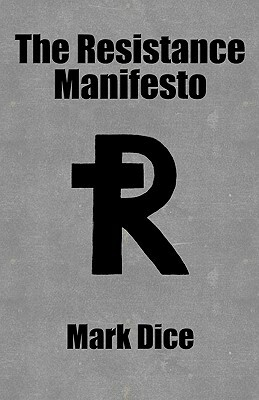 The Resistance Manifesto by Mark Dice