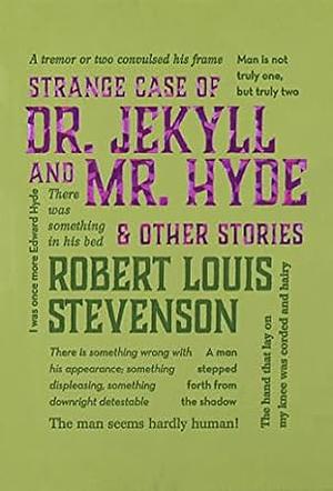 Strange Case of Dr. Jekyll and Mr. Hyde &amp; Other Stories by Robert Louis Stevenson