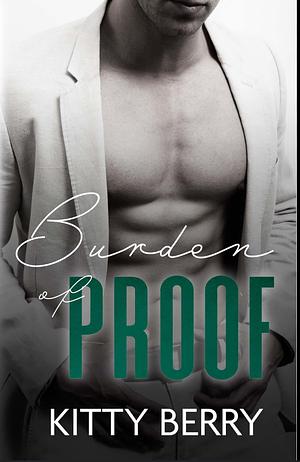 Burden of Proof: A Lawyer, Match-Making Rom-Com by Kitty Berry