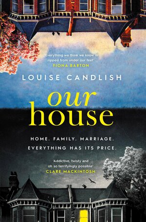 Our House by Louise Candlish