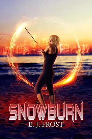 Snowburn by E.J. Frost