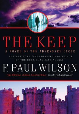 The Keep: A Novel of the Adversary Cycle by F. Paul Wilson