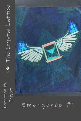 The Crystal Lattice by Courtney M. Privett