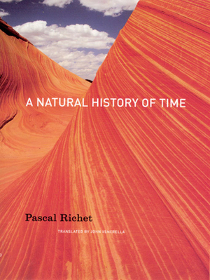 A Natural History of Time by Pascal Richet