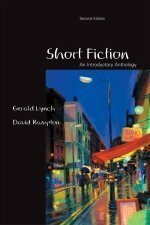 Short Fiction: An Introductory Anthology by Gerald Lynch, David Rampton