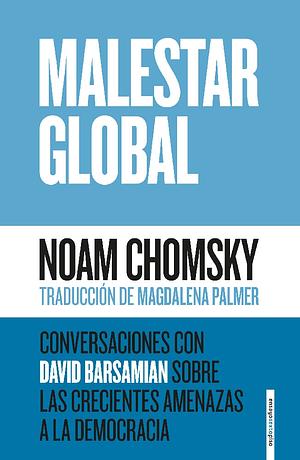 Malestar Global by Noam Chomsky, David Barsamian