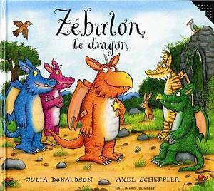 Zébulon le dragon by Julia Donaldson, Anne Krief