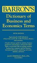 Dictionary of Business and Economics Terms by Jack P. Friedman