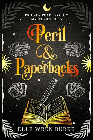 Peril & Paperbacks by Elle Wren Burke