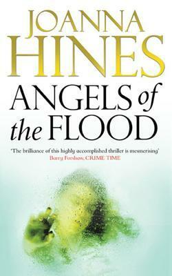 Angels Of The Flood by Joanna Hines