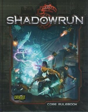 Shadowrun Fifth Edition by Catalyst Game Labs