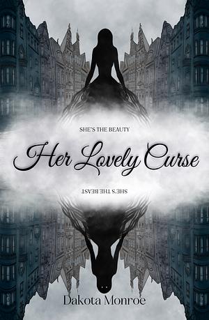 Her Lovely Curse by Dakota Monroe