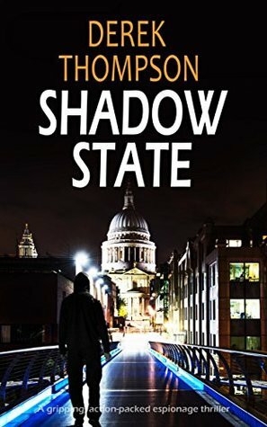 Shadow State by Derek Thompson