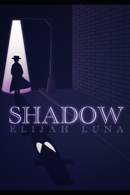 Shadow by Elijah Luna