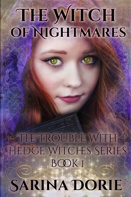 The Witch of Nightmares: Dark Fairy Tales of Magic and Mystery by Sarina Dorie