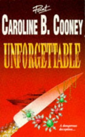 Unforgettable by Caroline B. Cooney