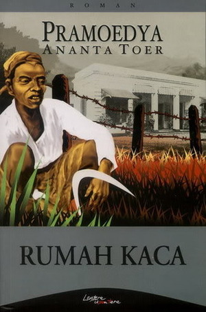 Rumah Kaca by Pramoedya Ananta Toer